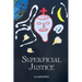 Superficial Justice