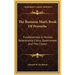 The Business Man's Book Of Proverbs: Fundamentals In Human Relationship Civics, Government And The Citizen