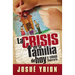 La Crisis En La Familia de Hoy