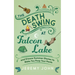The Death Swing at Falcon Lake: And s'More Summer Stories to Make You Poop Your Pants