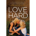 Love Hard: The Triumphant Story of a Mother's Roller Coaster Ride of Loving and Parenting a Child with Mental Health Struggles.