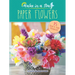Make in a Day: Paper Flowers