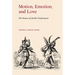 Motion, Emotion, and Love: The Nature of Artistic Performance