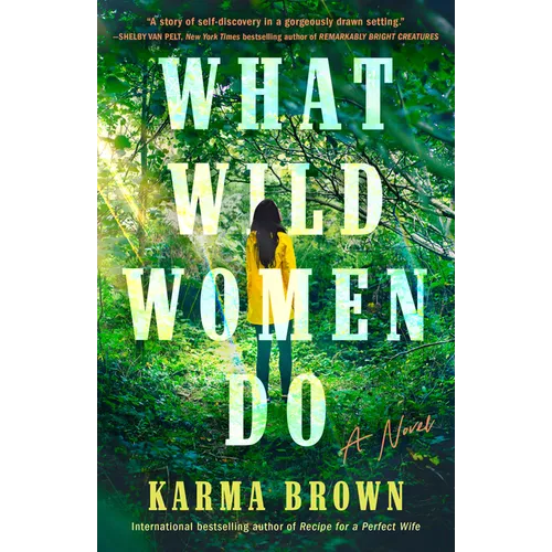 What Wild Women Do