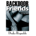 Backdoor Friends: Erotic Stories For Gay Men