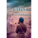 A Rose Remembered