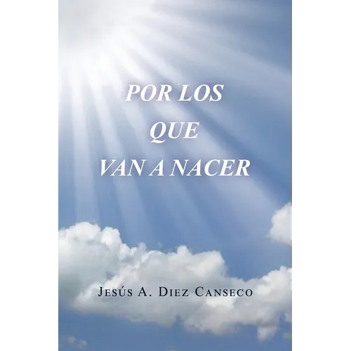 Por Los Que Van a Nacer