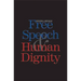Free Speech and Human Dignity