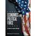 Economics and Political Force: A Time to Move Ahead