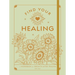 Find Your Healing: A Workbook for Growth After Trauma