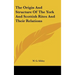 The Origin And Structure Of The York And Scottish Rites And Their Relations