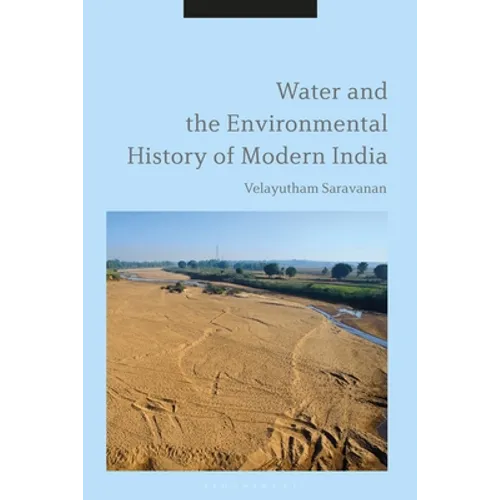 Water and the Environmental History of Modern India