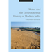 Water and the Environmental History of Modern India