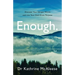 Enough.: Discover Your Unique Worth and Live Your God-Given Purpose