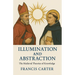 Illumination and Abstraction: The Medieval Theories of Knowledge