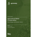 Agricultural Water Conservation: Tools, Strategies, and Practices - Series II