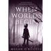 When Worlds Begin: A Collection of Four Fantasy Novels