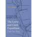 Lewis and Clark Expedition Day by Day