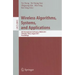 Wireless Algorithms, Systems, and Applications: 6th International Conference, WASA 2011, Chengdu, China, August 11-13, 2011, Proceedings
