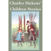 Charles Dickens' Children Stories