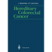 Hereditary Colorectal Cancer: Proceedings of the Fourth International Symposium on Colorectal Cancer (Iscc-4) November 9-11, 1989, Kobe Japan