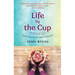 Life by the Cup: Inspiration for a Purpose-Filled Life