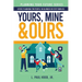 Yours, Mine & Ours: Estate Planning for People in Blended or Stepfamilies