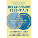 Relationship Essentials: Skills to Feel Heard, Fight Fair, and Set Boundaries in All Areas of Life