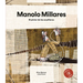 Manolo Millares: El Pintor de Las Arpilleras / The Painter of the Burlap