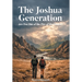 The Joshua Generation: Are You One of the Two of the Twelve?