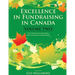 Excellence In Fundraising In Canada Volume 2: The Definitive Resource for Canadian Fundraisers
