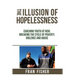 The Illusion of Hopelessness: Coaching Youth at Risk Breaking the Cycle of Poverty, Violence and Abuse