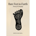 Bare Feet to Earth: Poems for Emerging