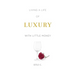 Living a Life of Luxury with Little Money