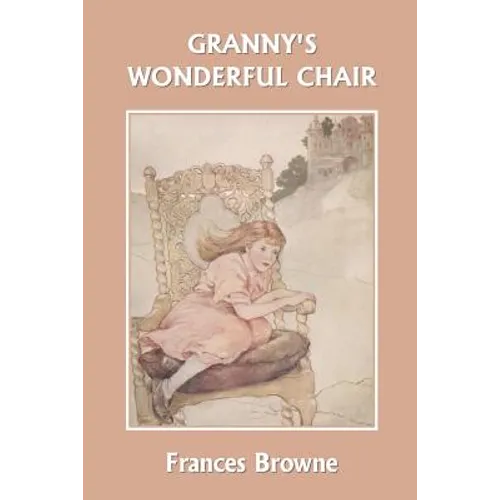 Granny's Wonderful Chair (Yesterday's Classics)