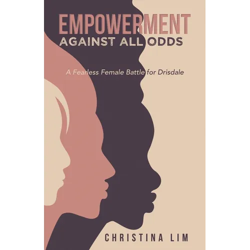 Empowerment Against All Odds: A Fearless Female Battle for Drisdale