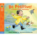 Be Positive!: A Book about Optimism