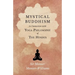 Mystical Buddhism; In Connection with Yoga Philosophy of The Hindus