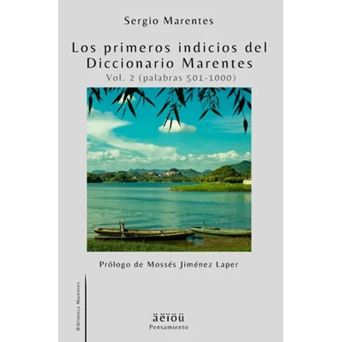 Los primeros indicios del Diccionario Marentes (Vol. 2 Palabras 501-1000)