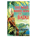 The Wild White Man of Badu