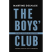 The Boys' Club: The Many Worlds of Male Power