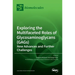 Exploring the Multifaceted Roles of Glycosaminoglycans (GAGs): New Advances and Further Challenges