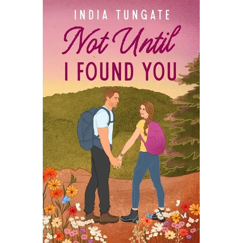 Not Until I Found You