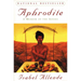 Aphrodite: A Memoir of the Senses