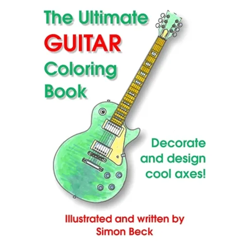 The Ultimate Guitar Coloring Book