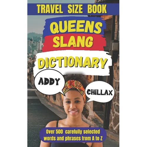 Queens Slang Dictionary: The Ultimate Guide to New York's Most Diverse Lingo