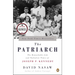 The Patriarch: The Remarkable Life and Turbulent Times of Joseph P. Kennedy