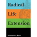 Radical Life Extension: Technological Strategies to Defeat Aging