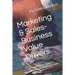 Marketing & Sales-Business Value Drivers: A Novel/Guide to More Effective Marketing & Sales
