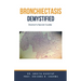 Bronchiectasis Demystified: Doctor's Secret Guide